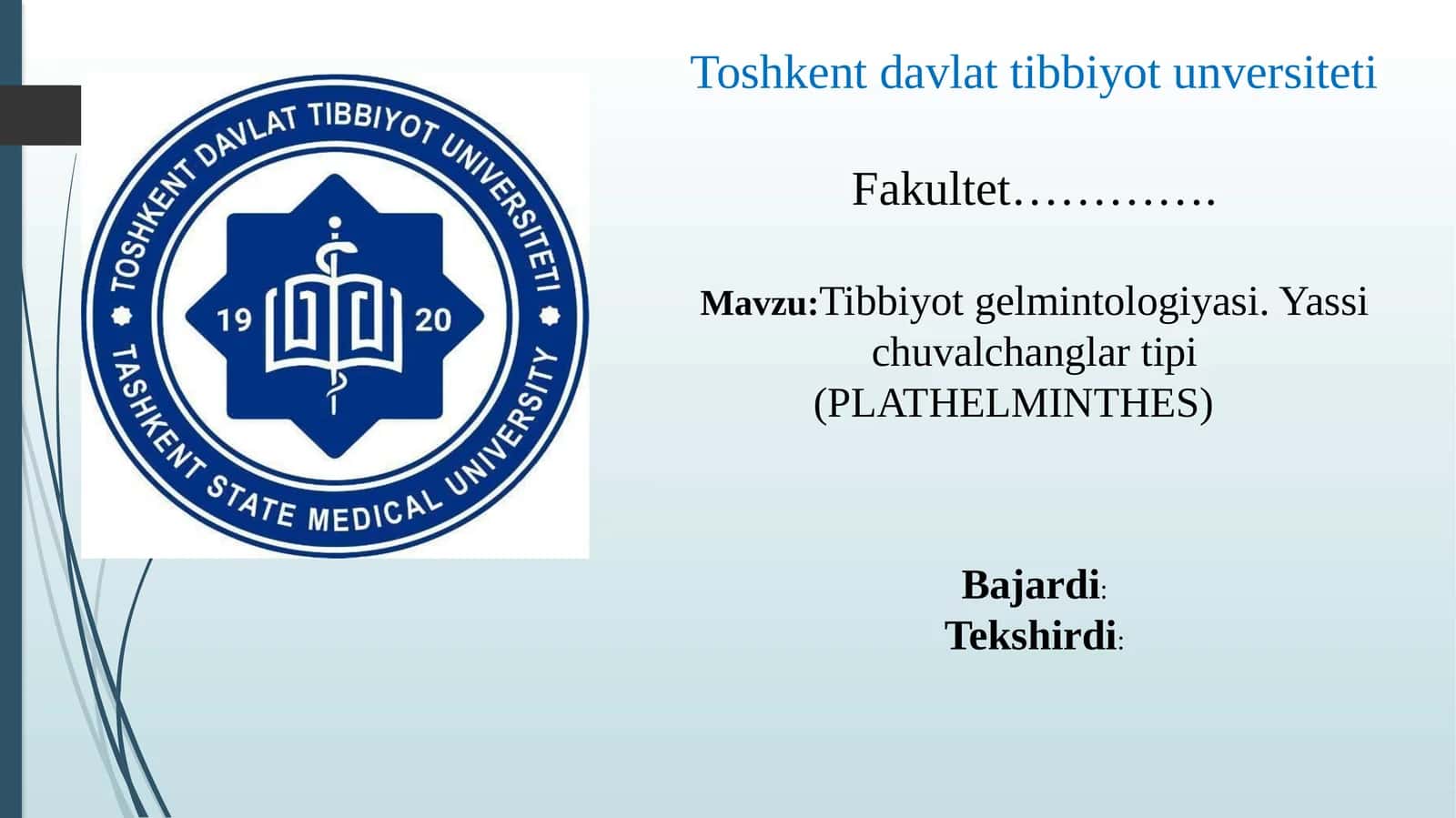Tibbiyotgelmintologiyasi.Yassichuvalchanglartipi (PLATHELMINTHES)