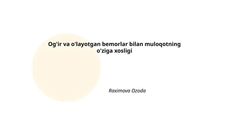 Og'ir va o'layotgan bemorlar bilan muloqotning o'ziga xosligi