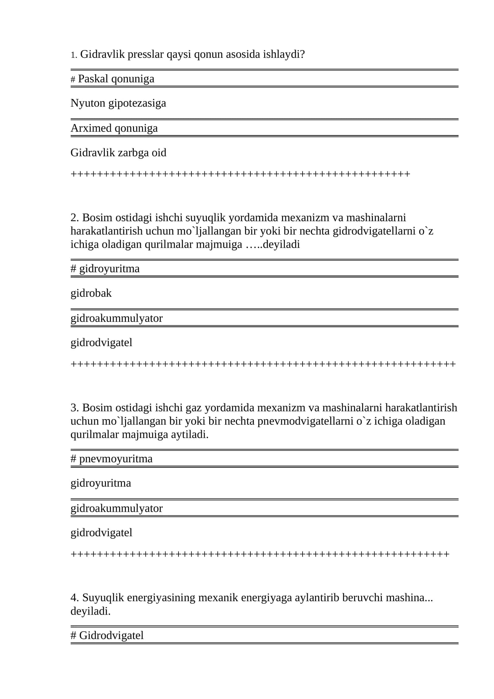 Gidravlik presslar qaysi qonun asosida ishlaydi?