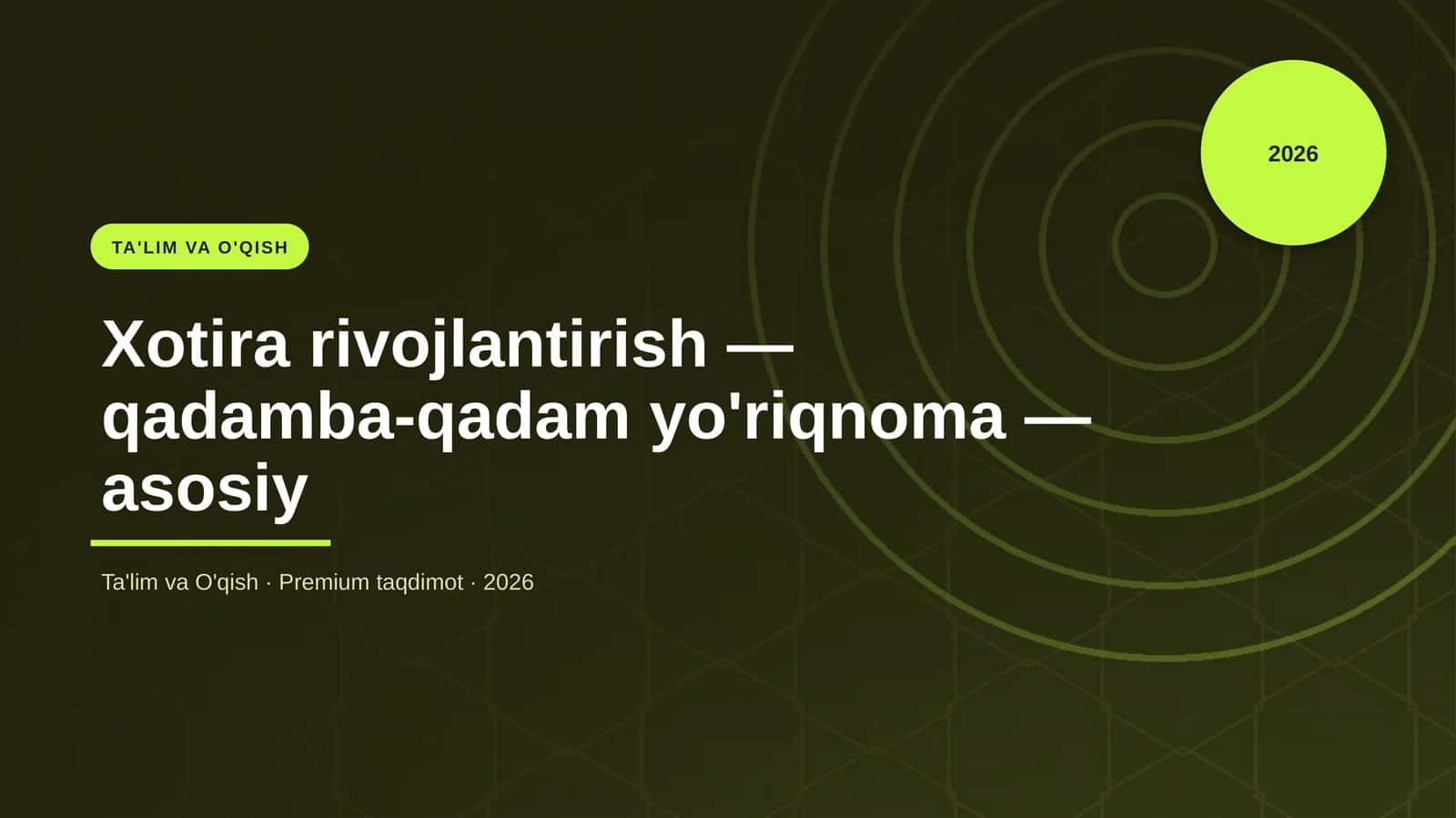 Xotira rivojlantirish — qadamba-qadam yo'riqnoma — asosiy