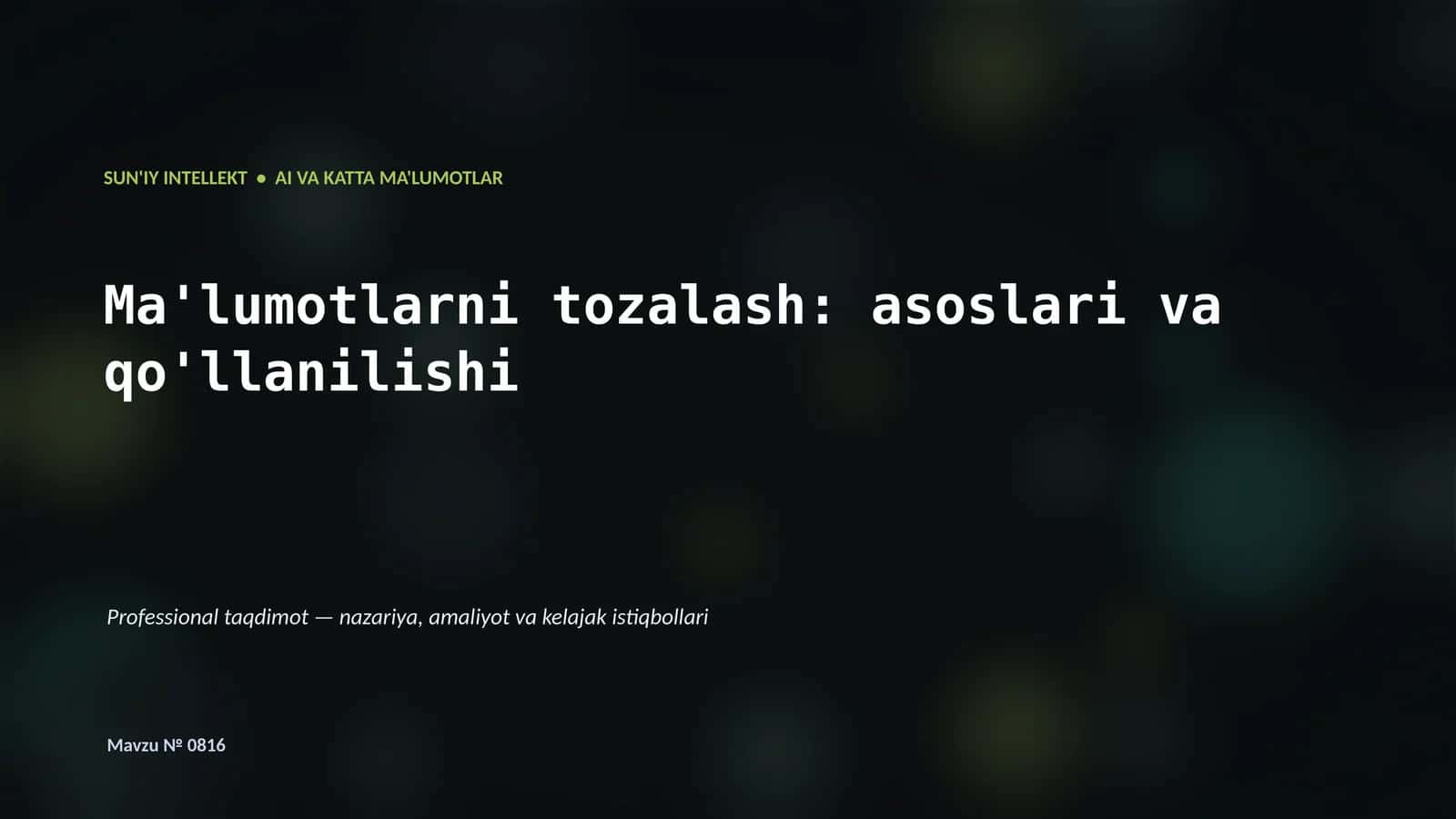 SUN'IY INTELLEKT VA KATTA MA'LUMOTLAR
