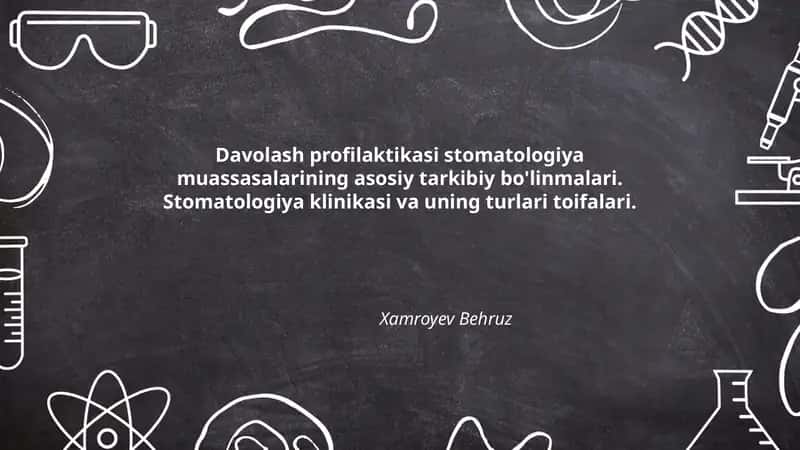 Davolash profilaktikasi stomatologiya muassasalarining asosiy tarkibiy bo'linmalari