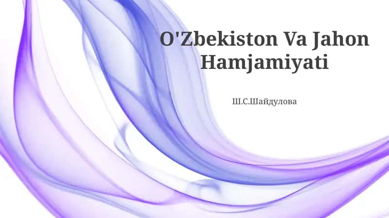 O'Zbekiston Va Jahon Hamjamiyati