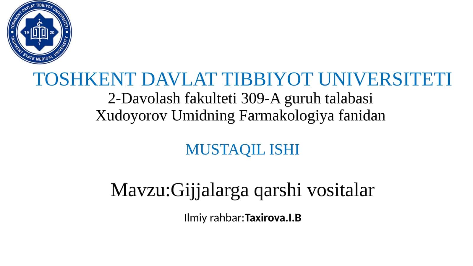 Davolash fakulteti 309-A guruhi talabasi - Xudoyorov Umidning Farmakologiya fanidan