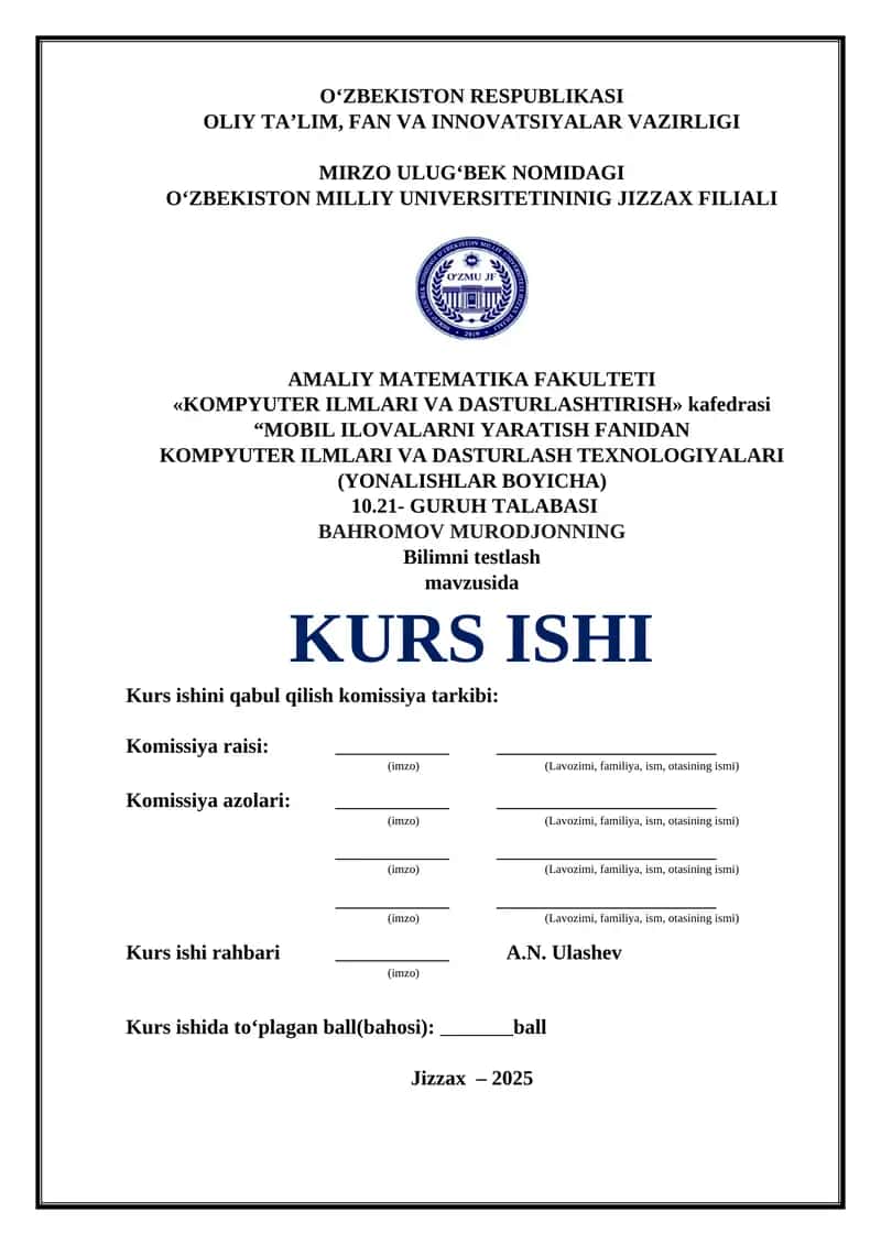 Mobil ilovalar yaratish fanidan Bilimni testlash mavzusida KURS ISHI