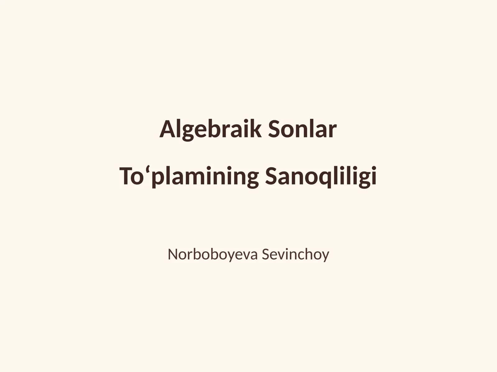 Algebraik Sonlar Toʻplamining Sanoqliligi