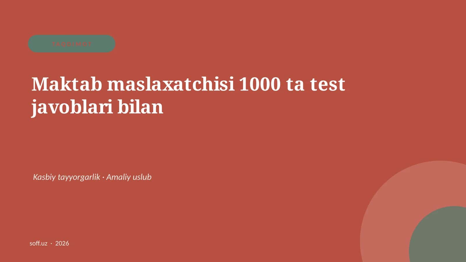 Maktab maslaxatchisi 1000 ta test javoblari bilan