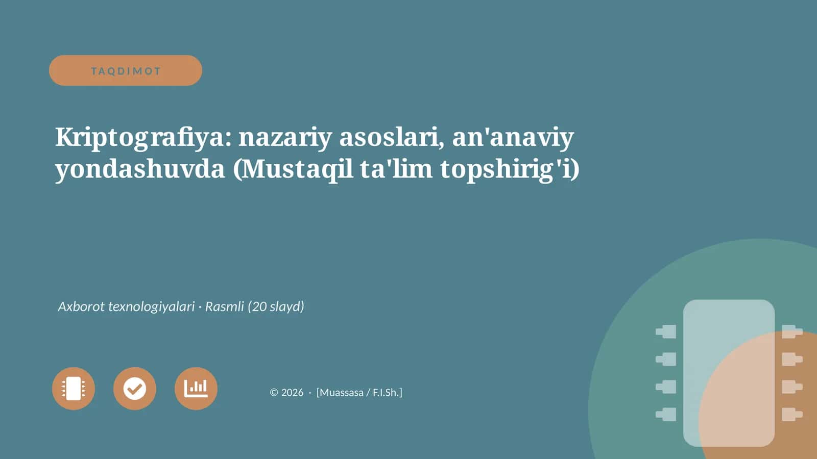 Kriptografiya: nazariy asoslari, an'anaviy yondashuvda (Mustaqil ta'lim topshirig'i)