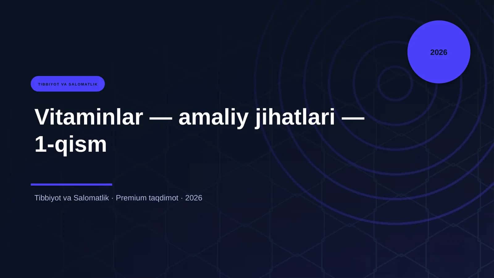 Vitaminlar — amaliy jihatlari — 1-qism