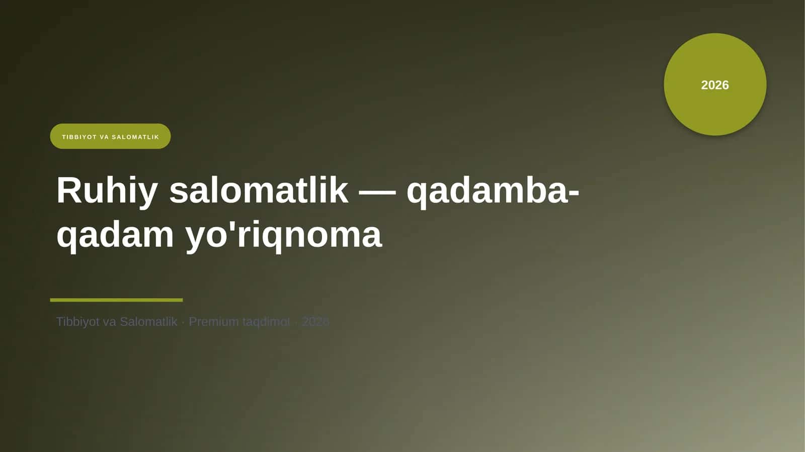 Ruhiy salomatlik — qadamba-qadam yo'riqnoma
