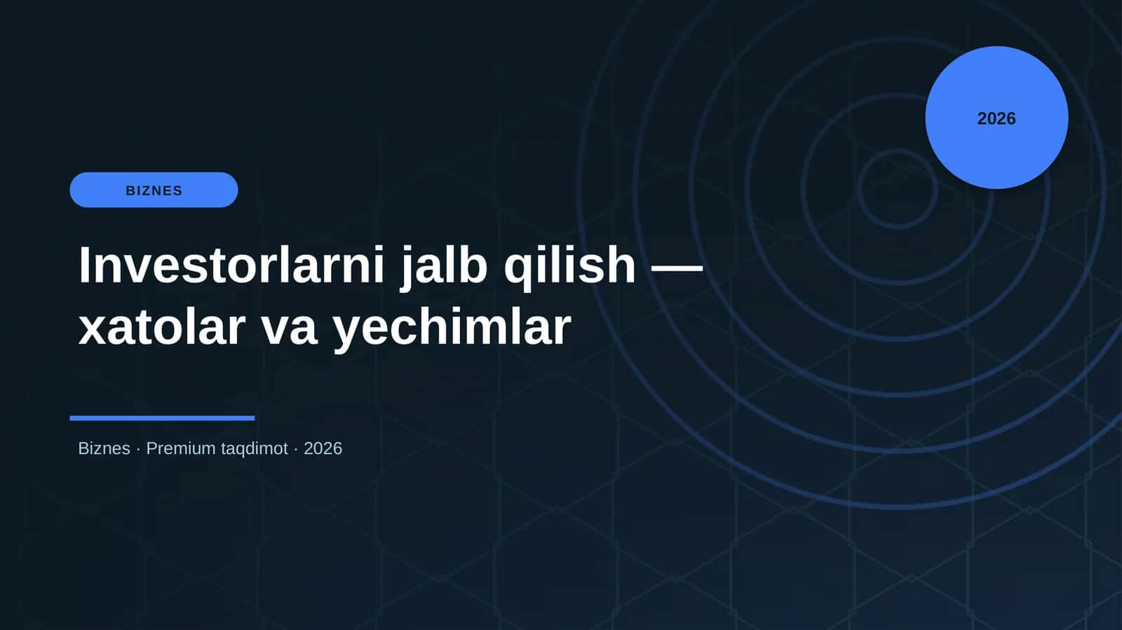 Investorlarni jalb qilish — xatolar va yechimlar