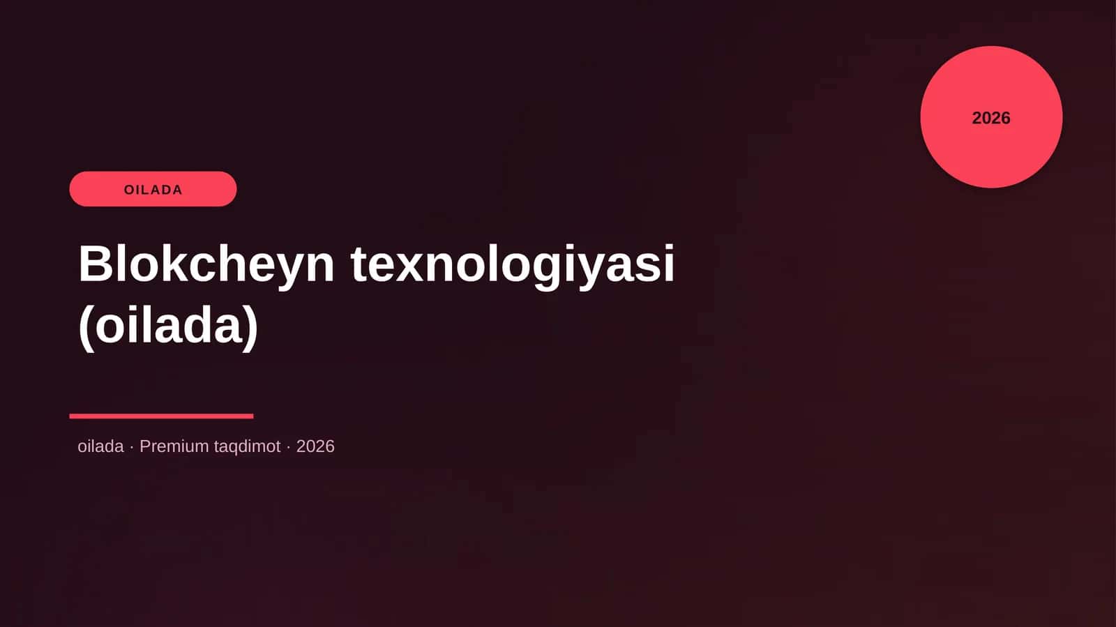 Blokcheyn texnologiyasi (oilada)