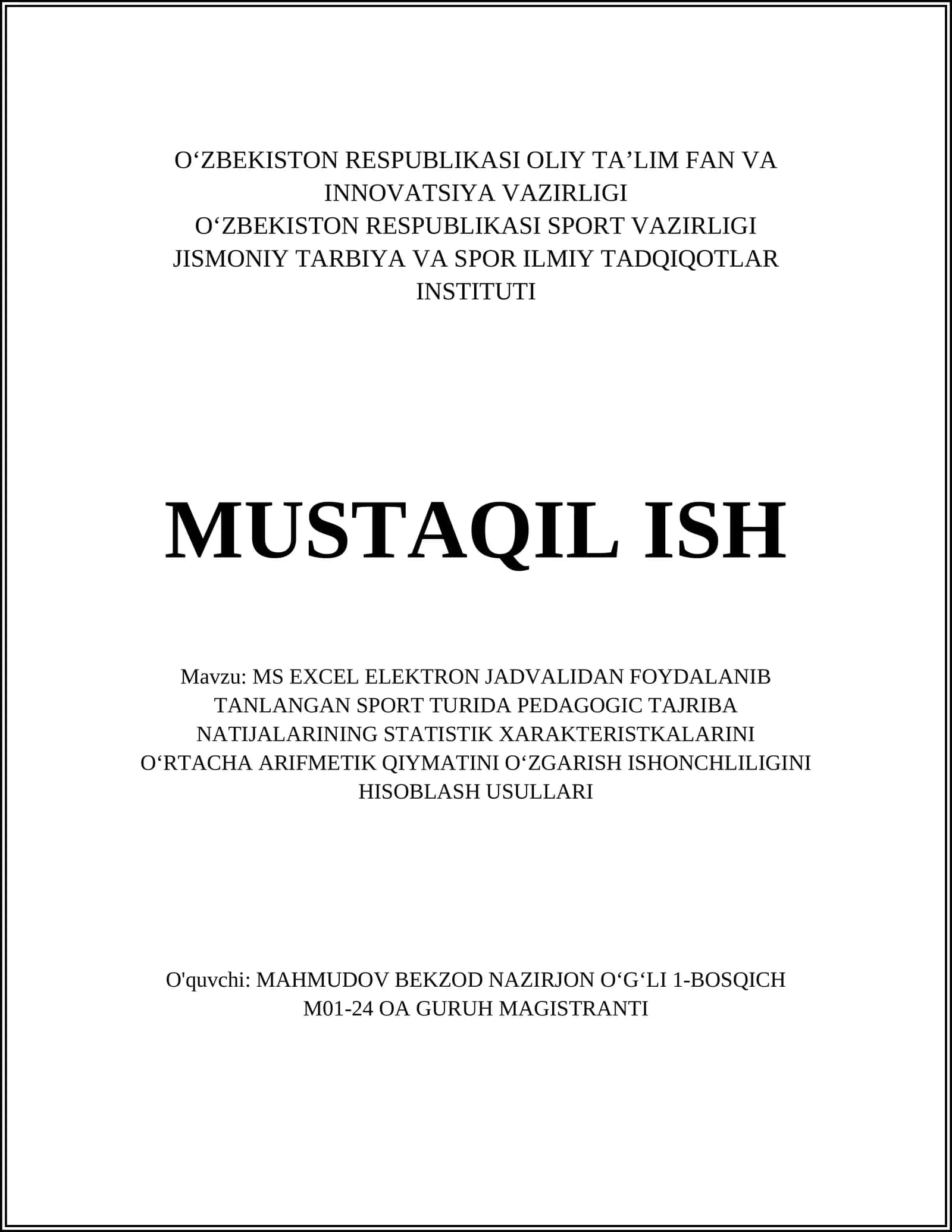 MS EXCEL ELEKTRON JADVALIDAN FOYDALANIB TANLANGAN SPORT TURIDA PEDAGOGIC TAJRIBA NATIJALARINING STATISTIK XARAKTERISTKALARINI OʻRTACHA ARIFMETIK QIYMATINI OʻZGARISH ISHONCHLILIGINI HISOBLASH USULLARI