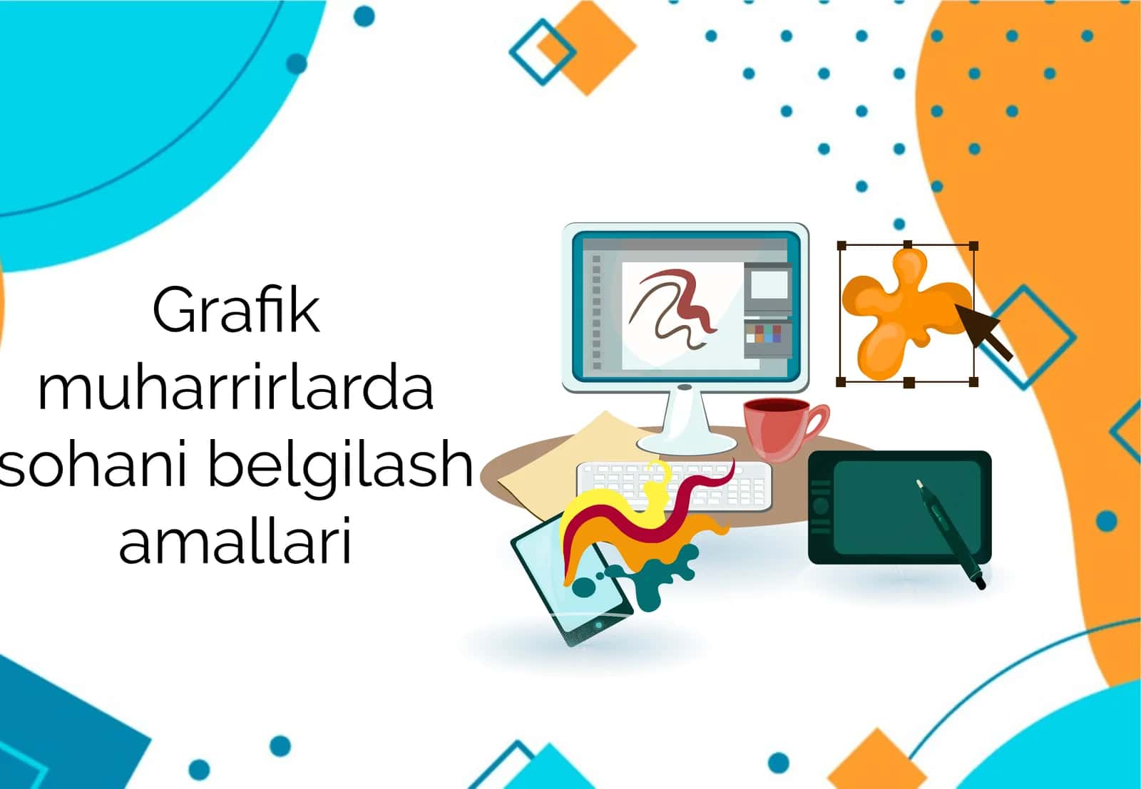 Grafik muharrirlarda sohani belgilash amallari