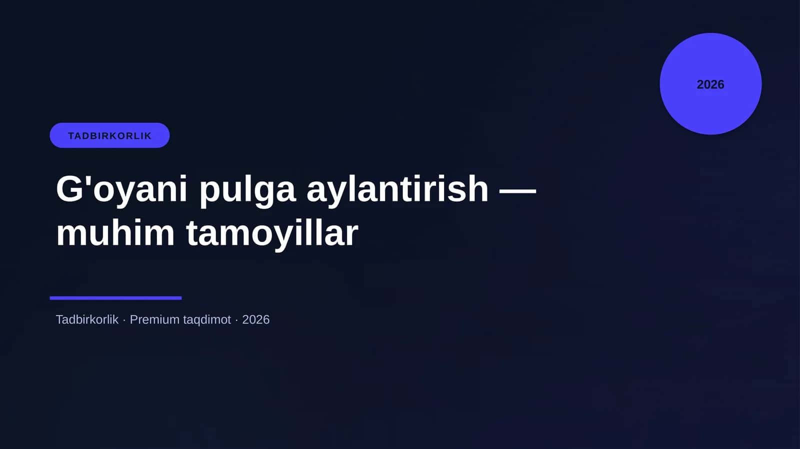 G'oyani pulga aylantirish — muhim tamoyillar
