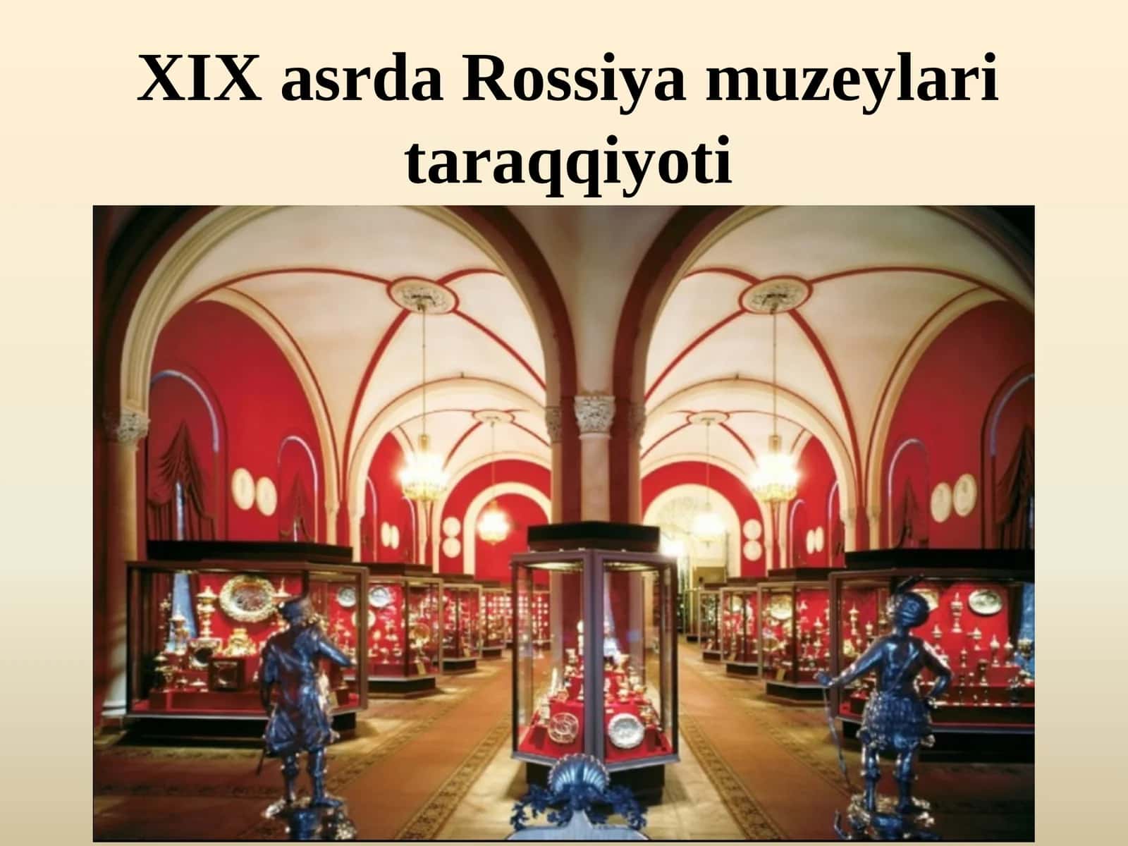XIX asrda Rossiya muzeylari taraqqiyoti