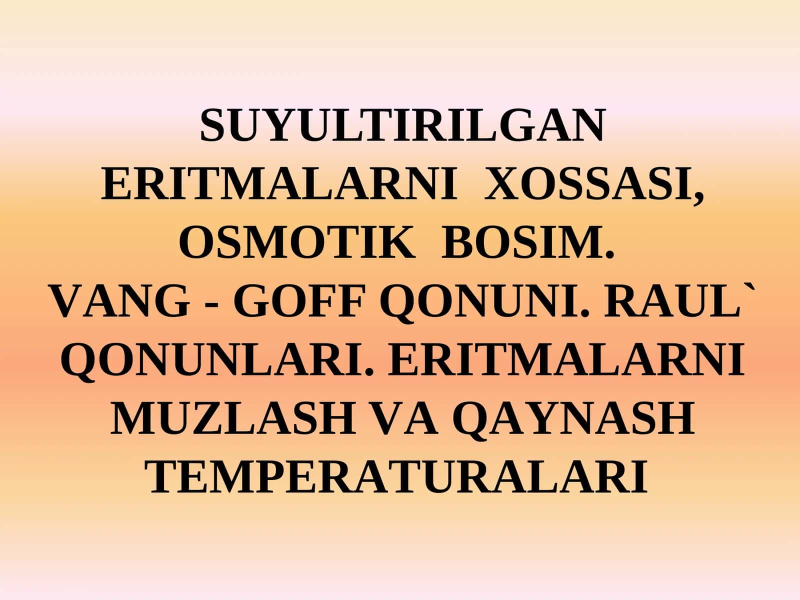 SUYULTIRILGАN ERITMАLАRNI XОSSАSI, ОSMОTIK BОSIM