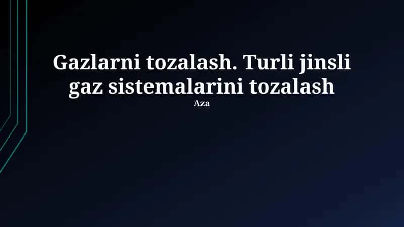 Gaz tozalash texnologiyalari