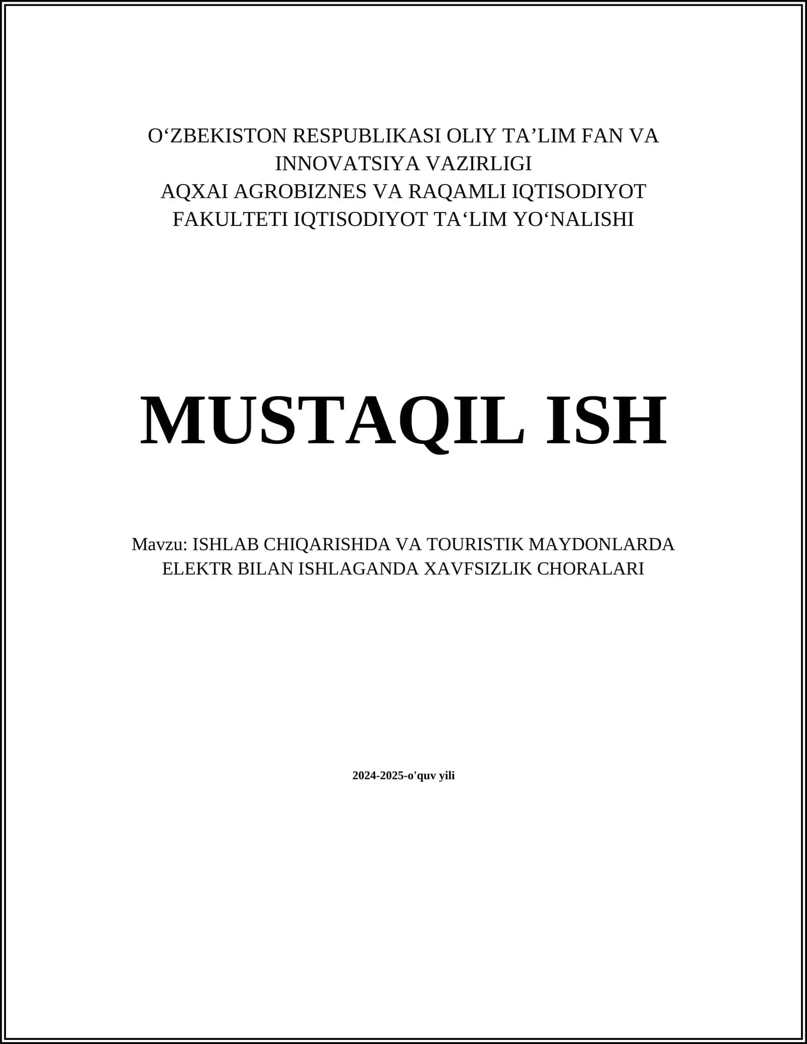 ISHLAB CHIQARISHDA VA TOURISTIK MAYDONLARDA ELEKTR BILAN ISHLAGANDA XAVFSIZLIK CHORALARI
