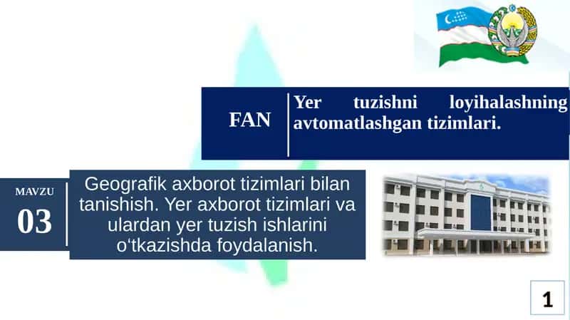 Geografik axborot tizimlari bilan tanishish