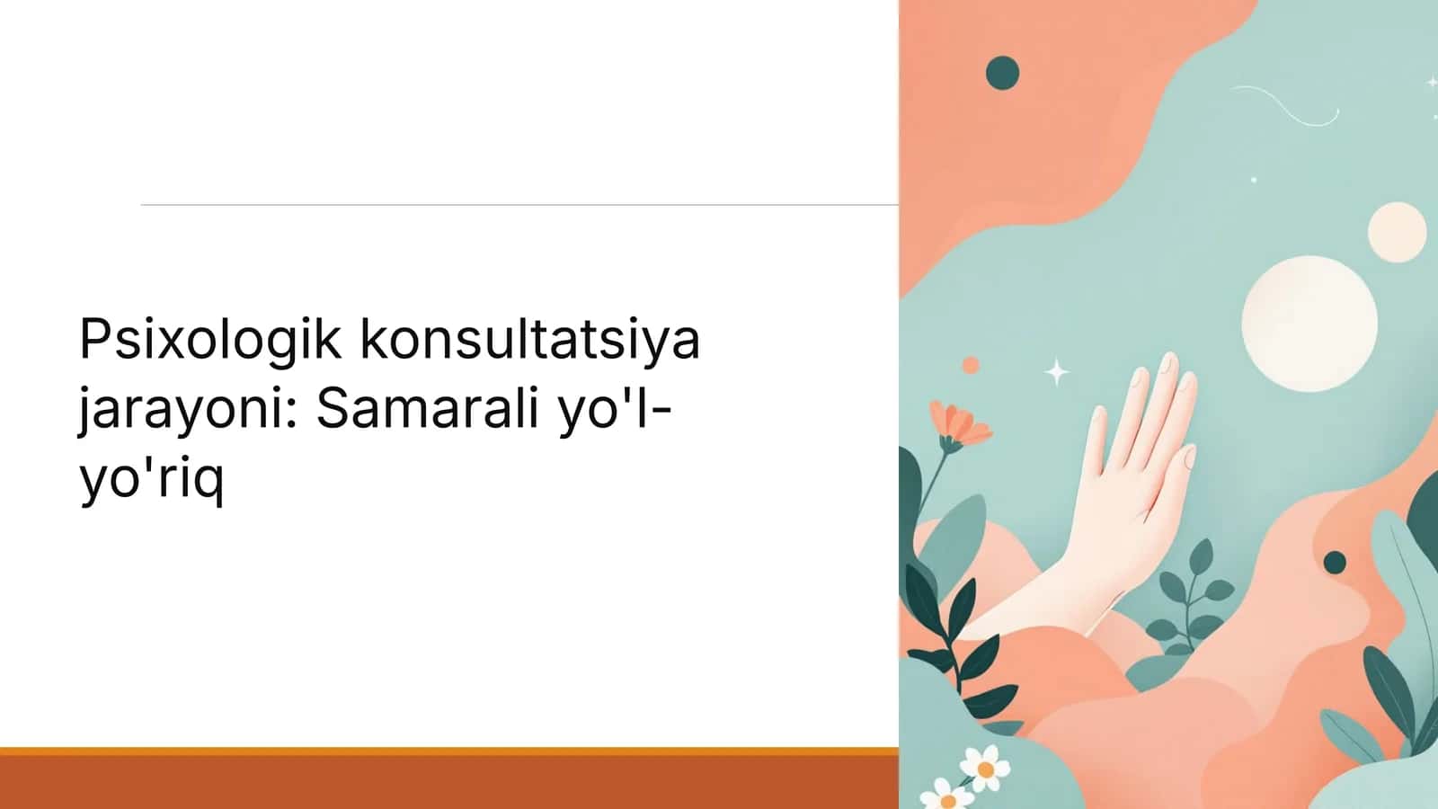 Psixologik konsultatsiya jarayoni: Samarali yo'l-yo'riq