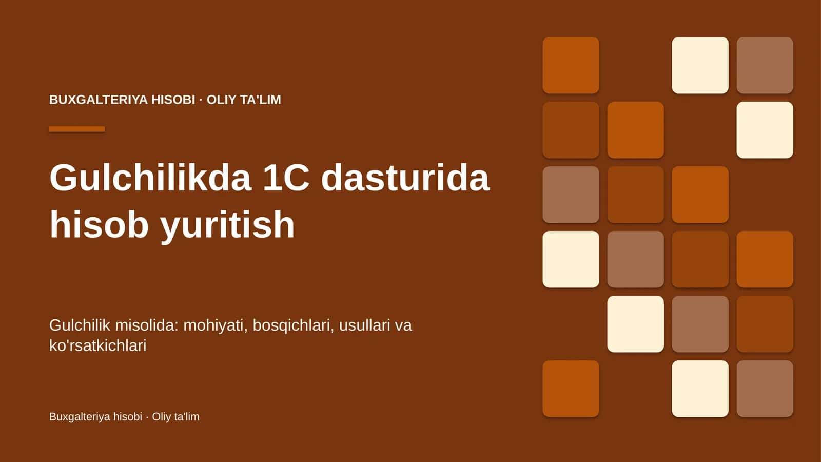 Gulchilikda 1C dasturida hisob yuritish