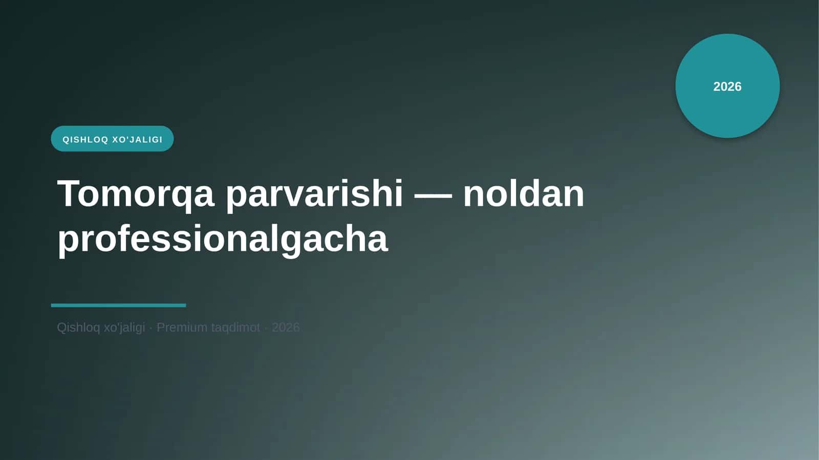 Tomorqa parvarishi — noldan professionalgacha
