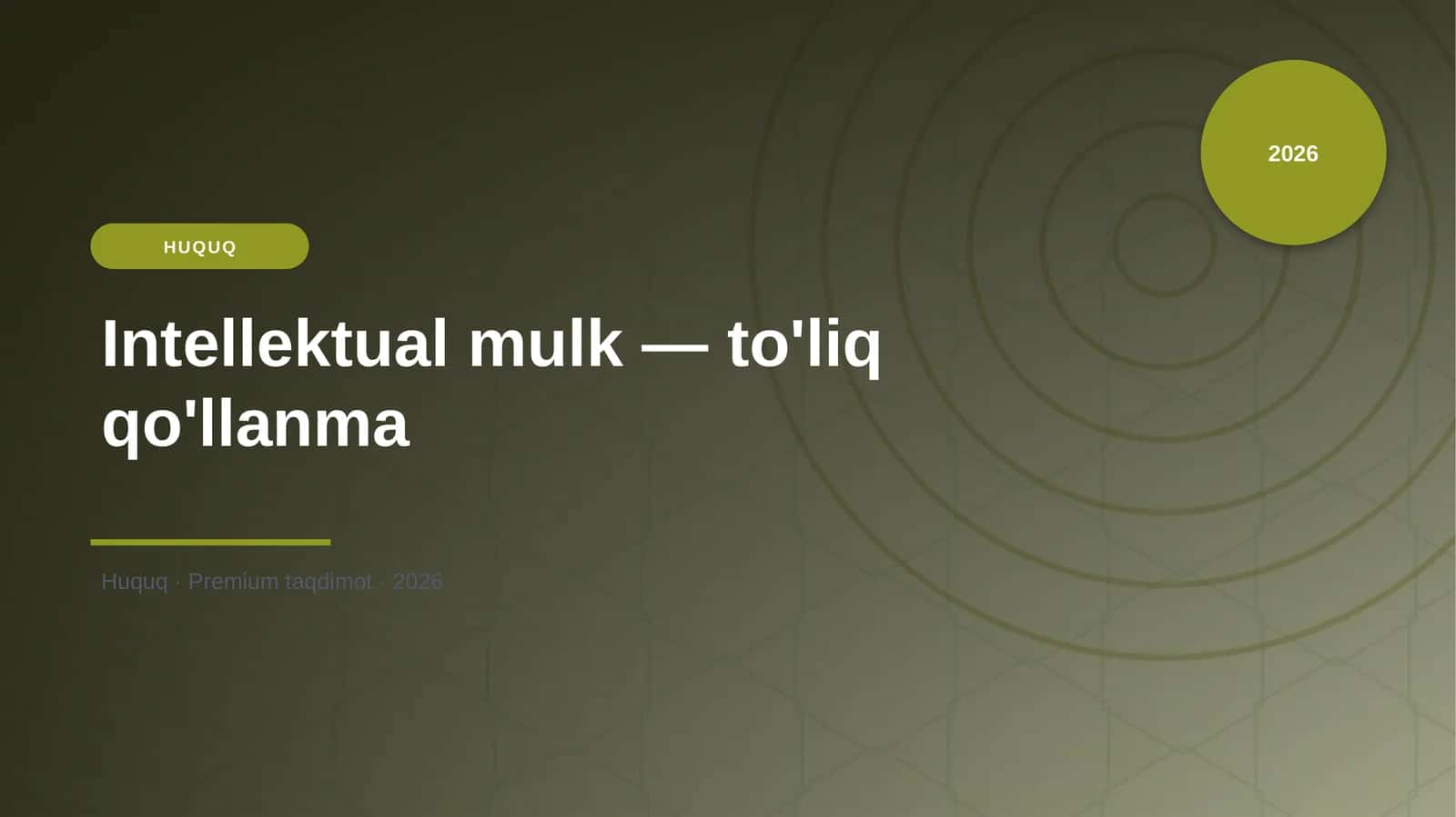 Intellektual mulk — to'liq qo'llanma