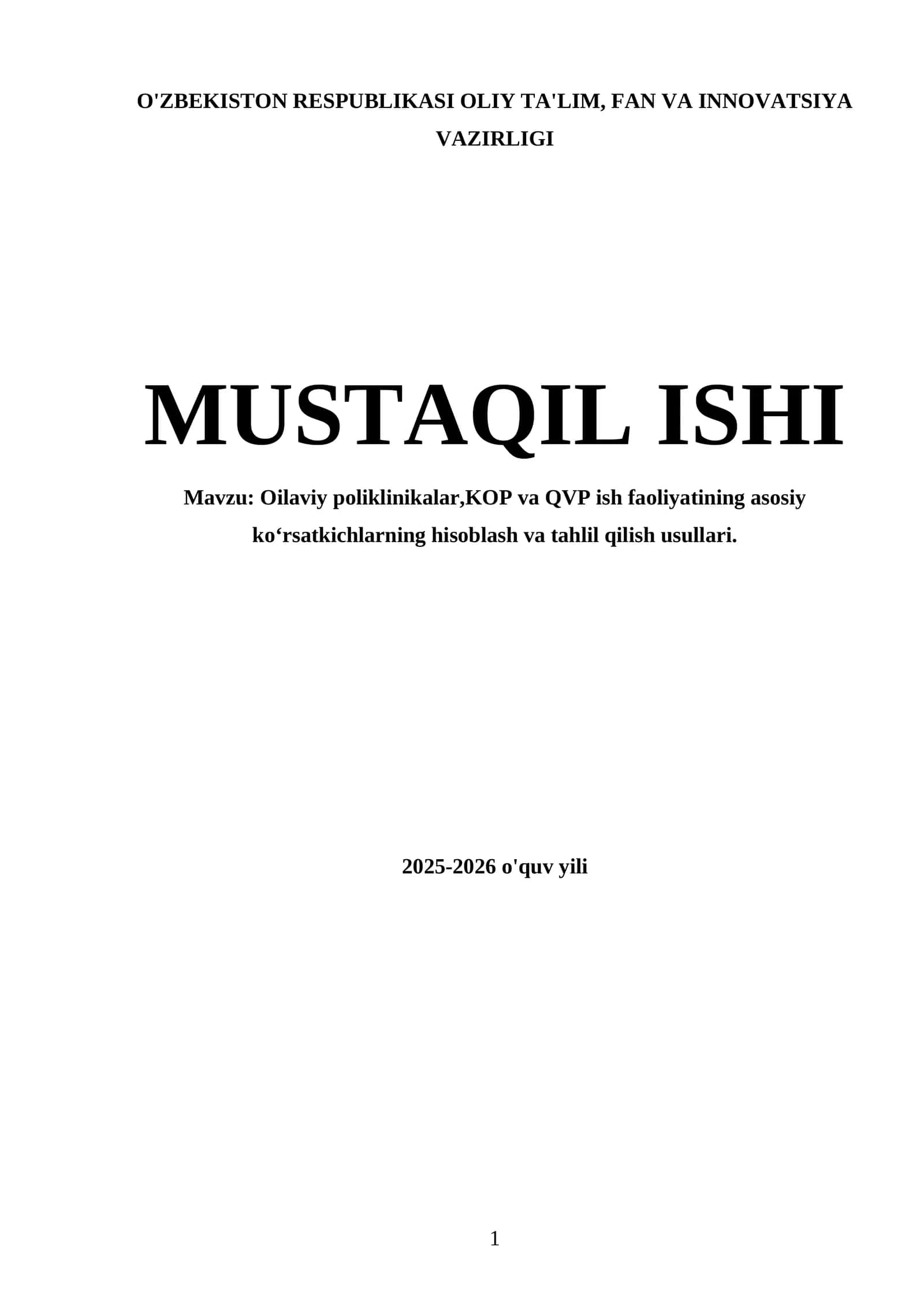 Oilaviy poliklinikalar,KOP va QVP ish faoliyatining asosiy koʻrsatkichlarning hisoblash va tahlil qilish usullari