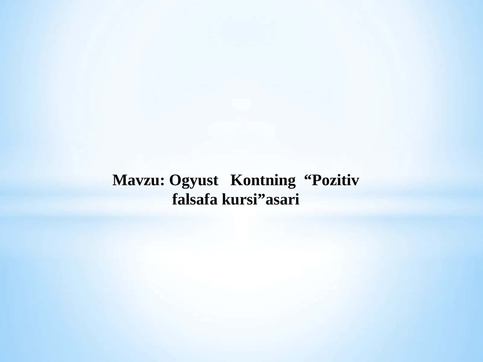 Ogyust Kontning “Pozitiv falsafa kursi” asari