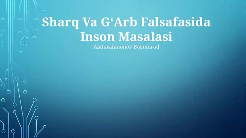 Sharq Va GʻArb Falsafasida Inson Masalasi