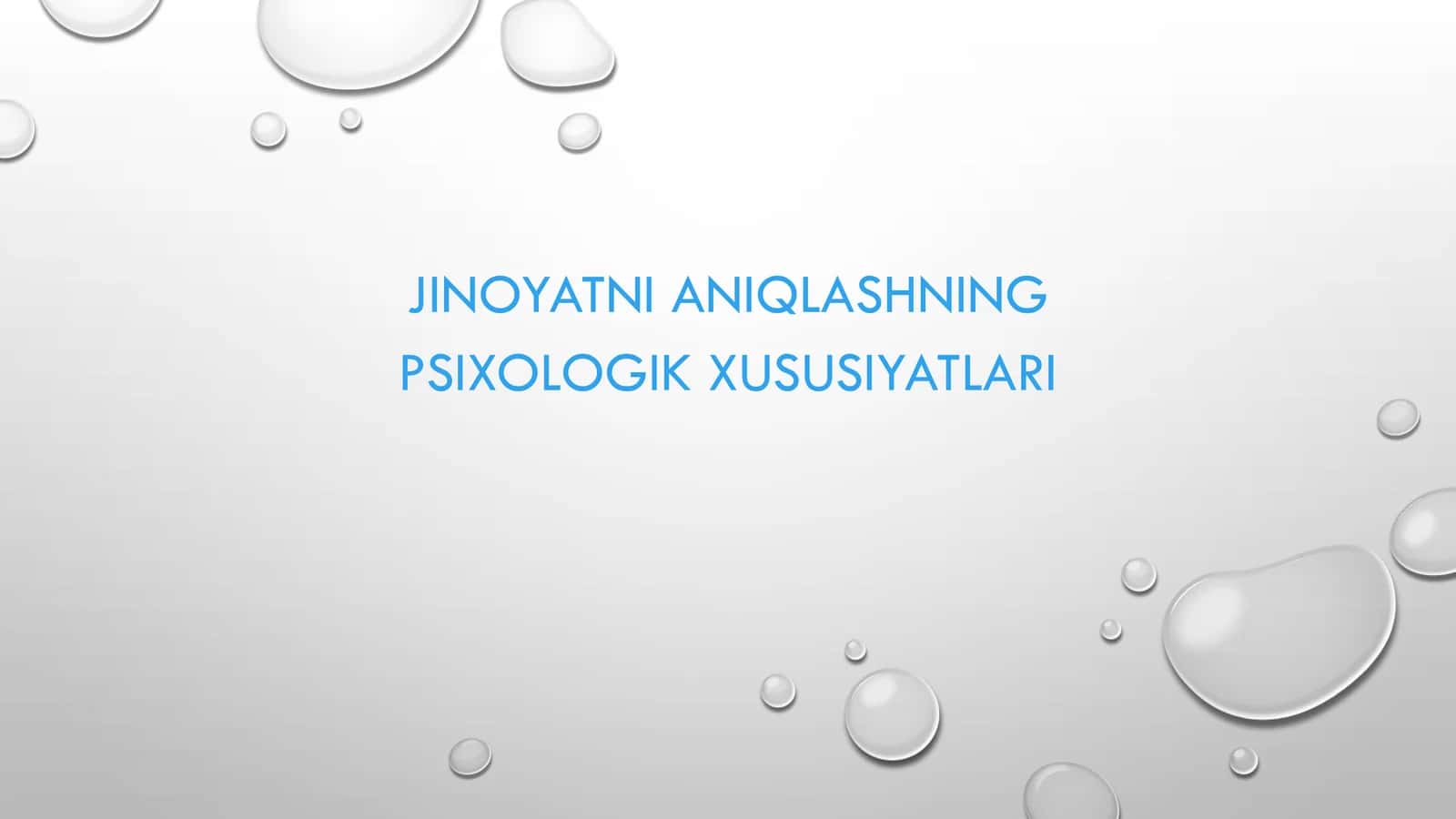 Jinoyatni aniqlashning psixologik xususiyatlari