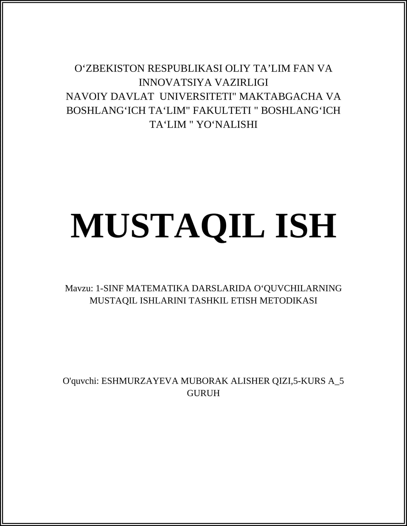 1-SINF MATEMATIKA DARSLARIDA O‘QUVCHILARNING MUSTAQIL ISHLARINI TASHKIL ETISH METODIKASI