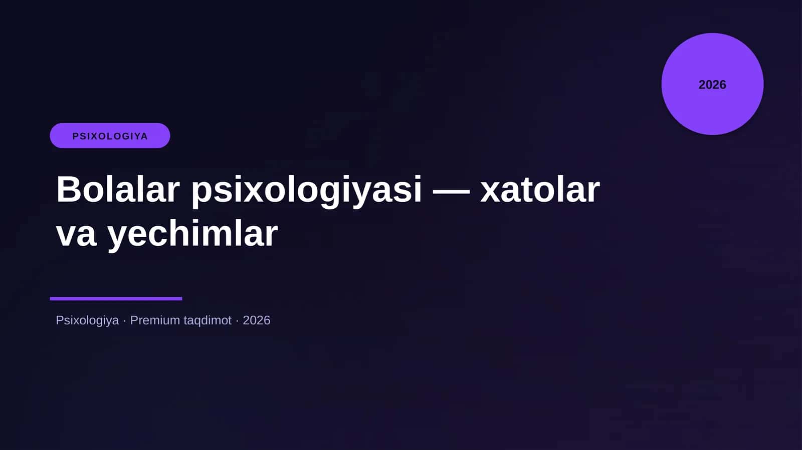 Bolalar psixologiyasi — xatolar va yechimlar