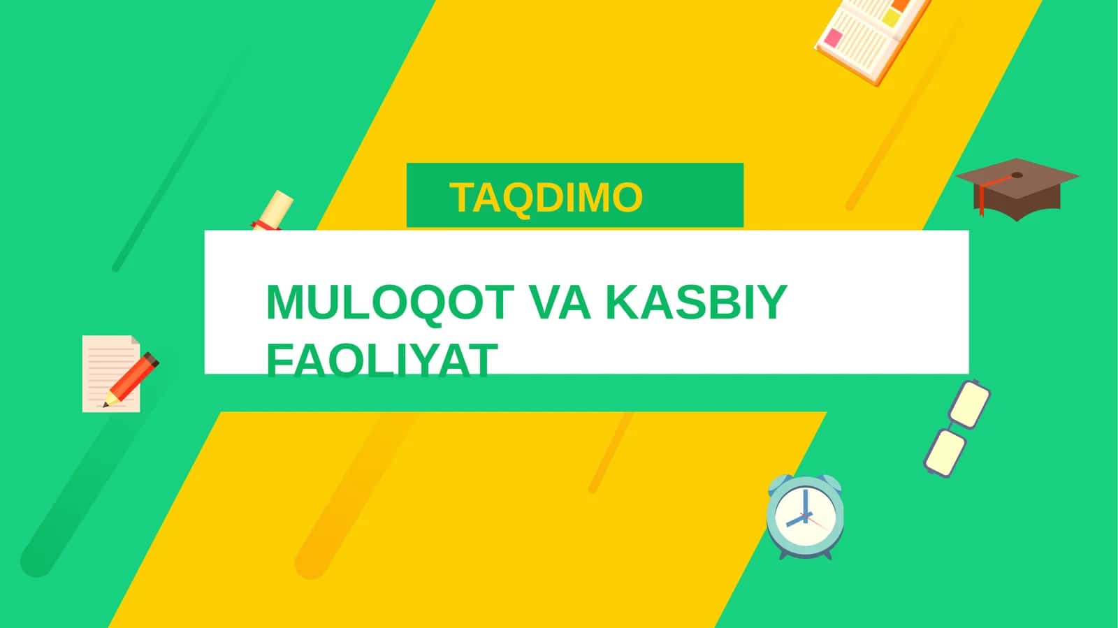 MULOQOT VA KASBIY FAOLIYAT.