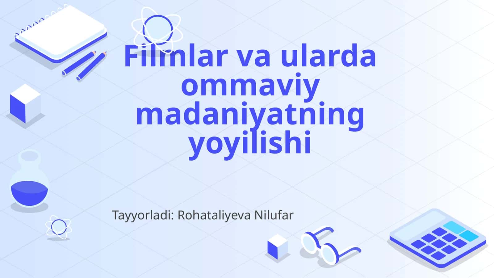 Filmlar va ommaviy madaniyatning yoyilishi