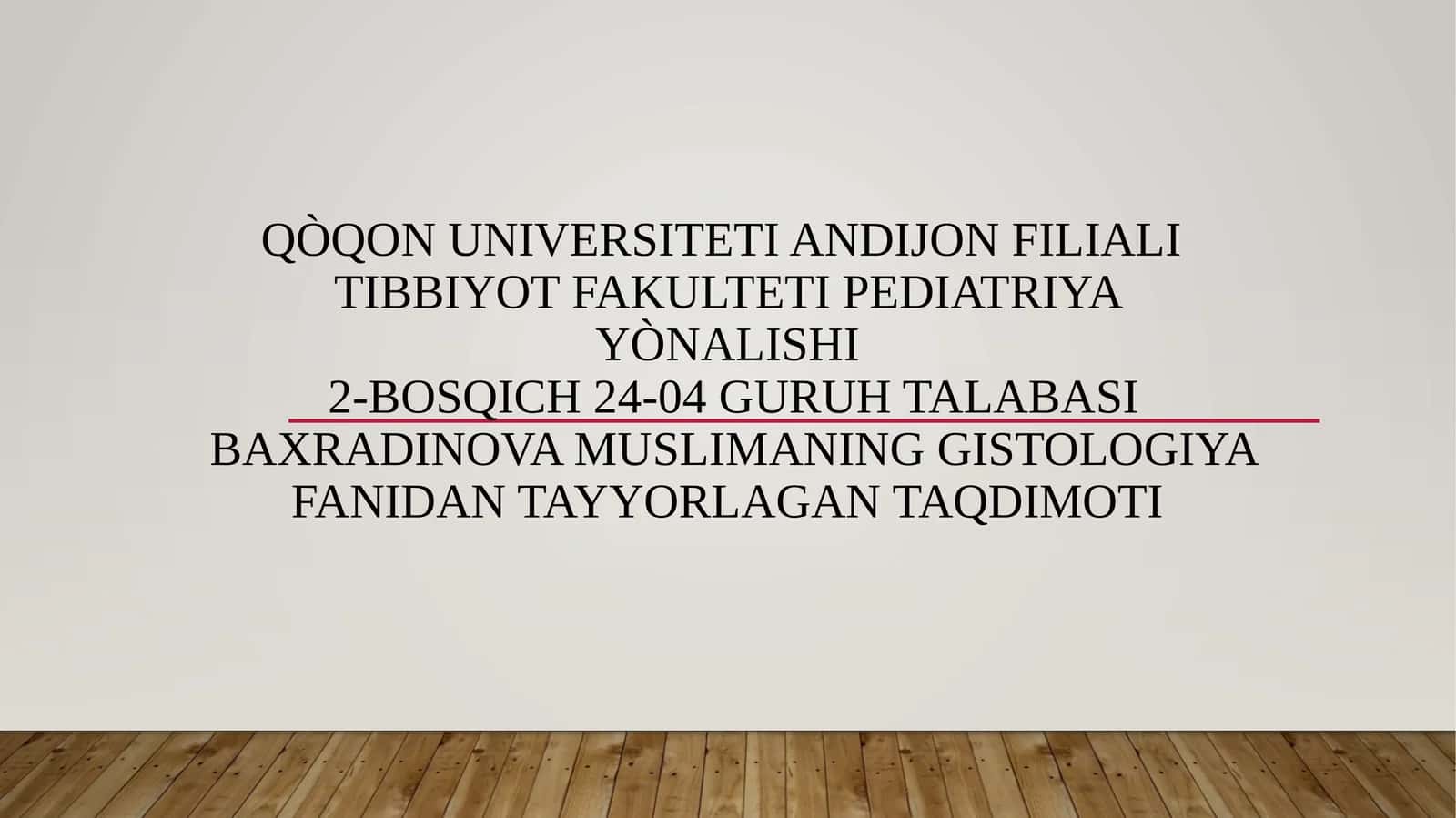 Gistologiya fanidan tayyorlagan taqdimoti
