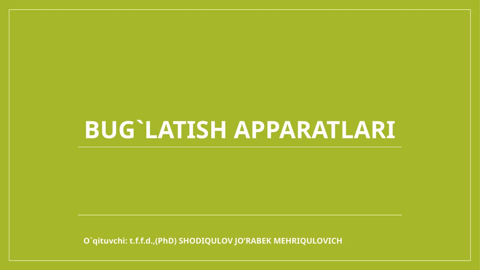 Bug`latishapparatlari