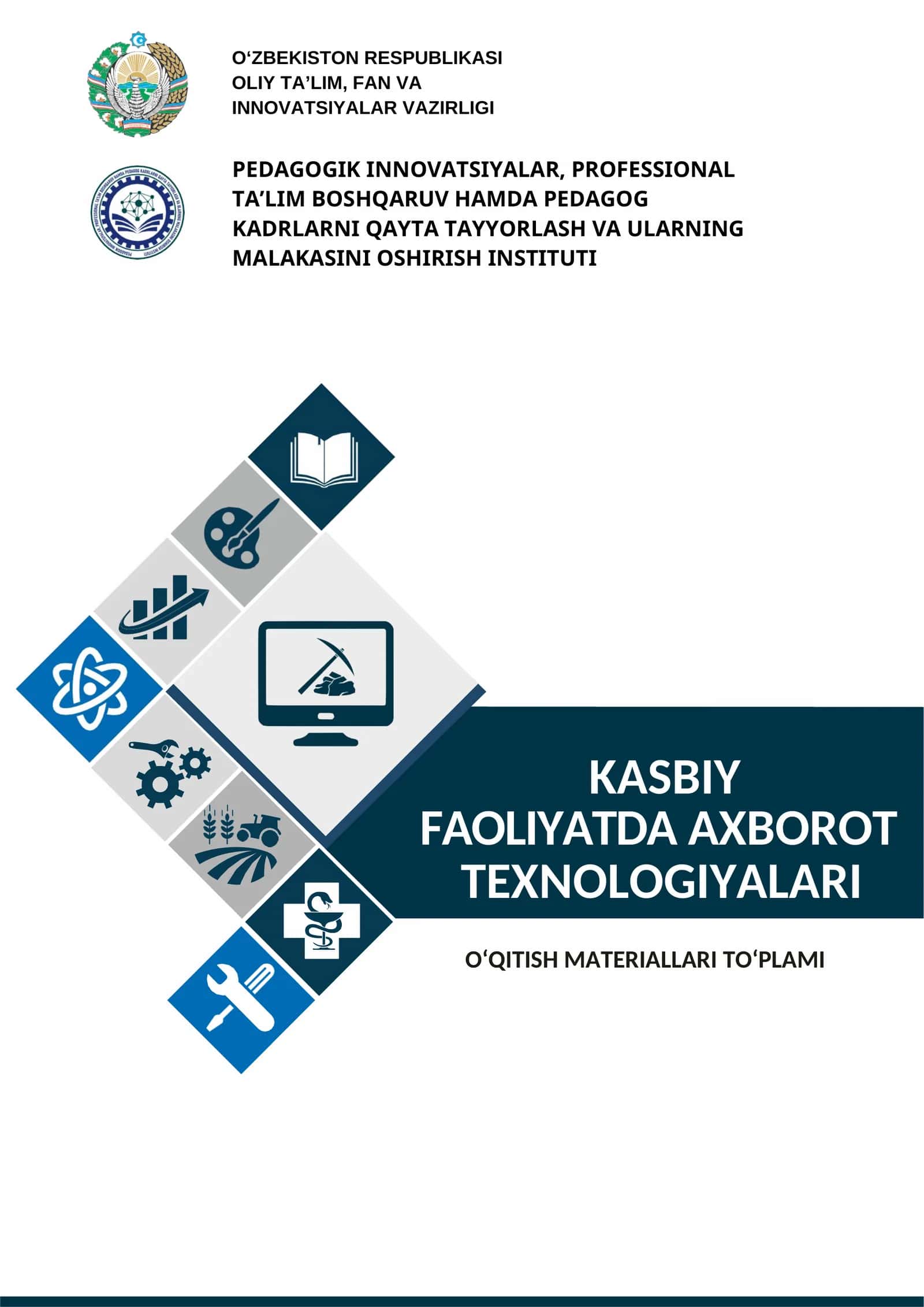 KASBIY FAOLIYATDA AXBOROT TEXNOLOGIYALARI fanidan o'qitish materiallari to'plami