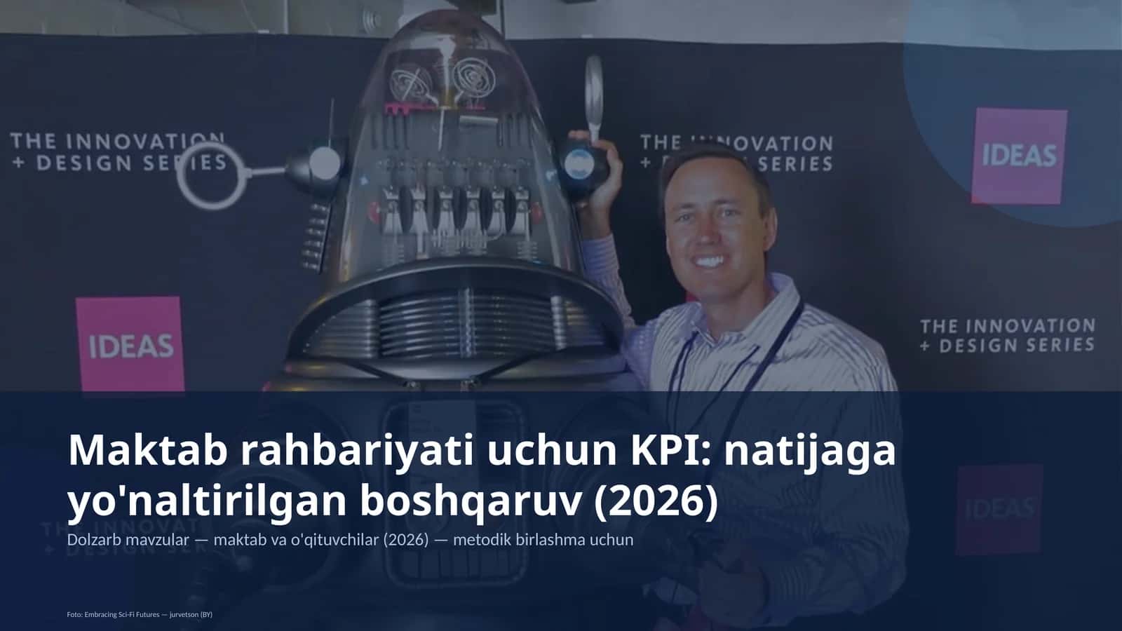 Maktab rahbariyati uchun KPI: natijaga yo'naltirilgan boshqaruv (2026)