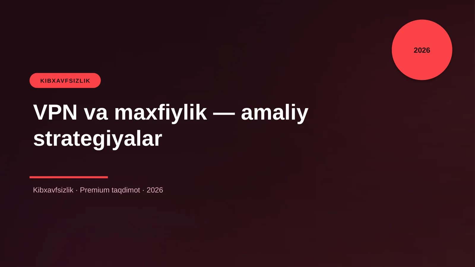 VPN va maxfiylik — amaliy strategiyalar