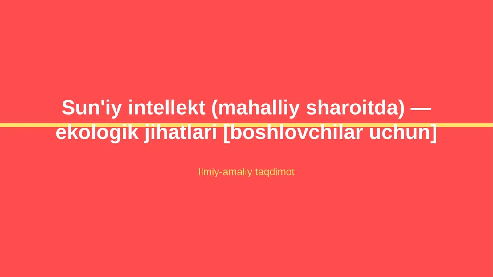 Sun'iy intellekt (mahalliy sharoitda) — ekologik jihatlari [boshlovchilar uchun]