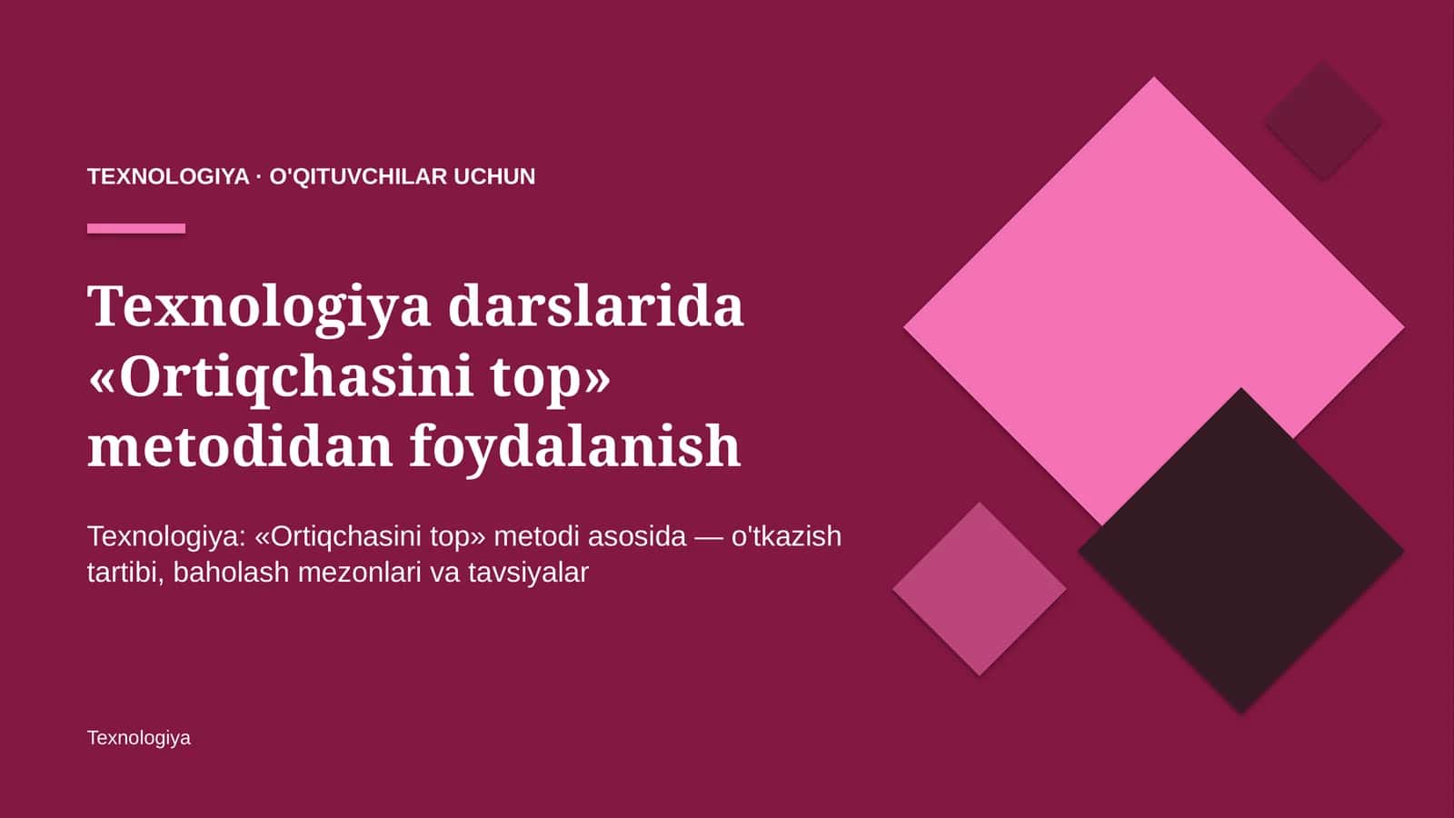 texnologiya darslarida ortiqchasini top metodidan foydalanish 4435