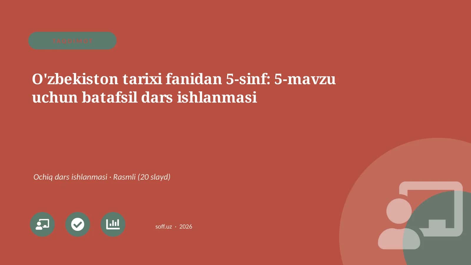 O'zbekiston tarixi fanidan 5-sinf: 5-mavzu uchun batafsil dars ishlanmasi