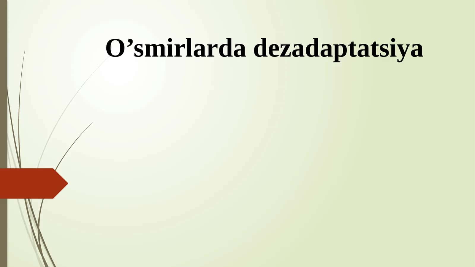 O’smirlarda dezadaptatsiya
