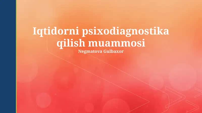 Iqtidorni psixodiagnostika qilish muammosi