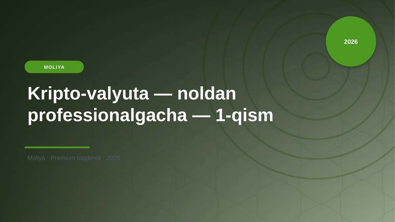 Kripto-valyuta — noldan professionalgacha — 1-qism