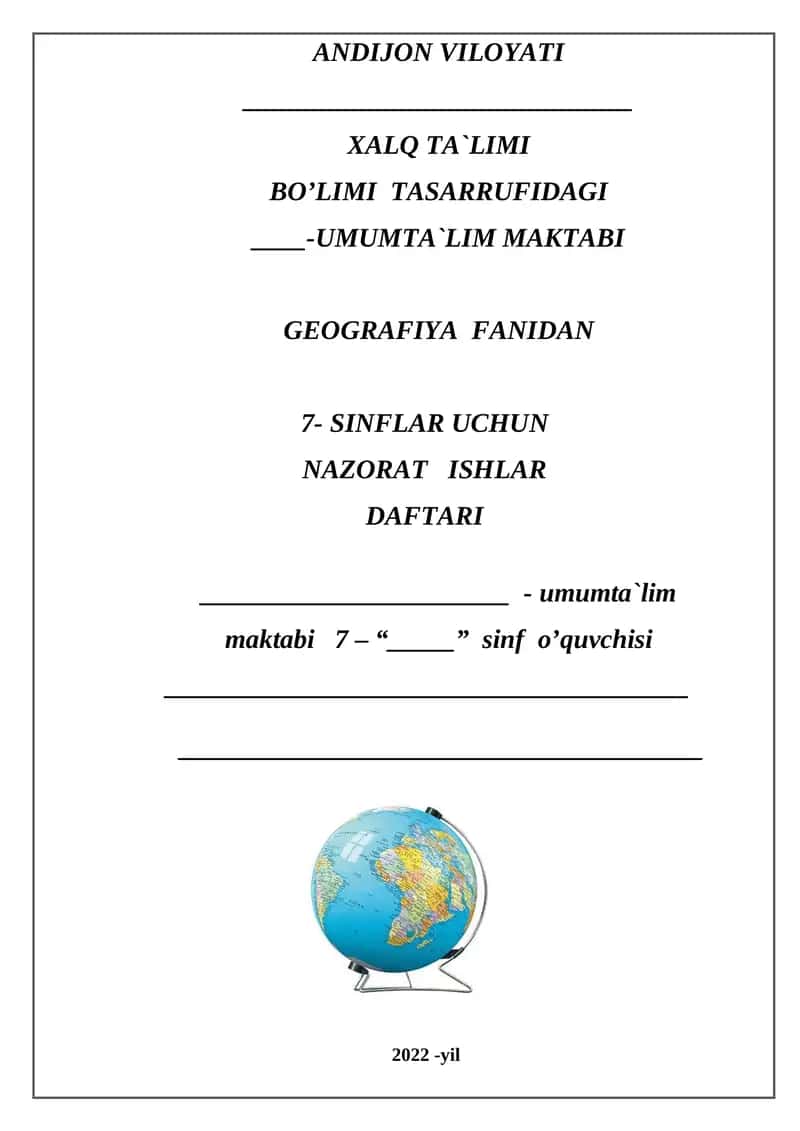 GEOGRAFIYA FANIDAN 7- SINFLAR UCHUN NAZORAT ISHLAR DAFTARI