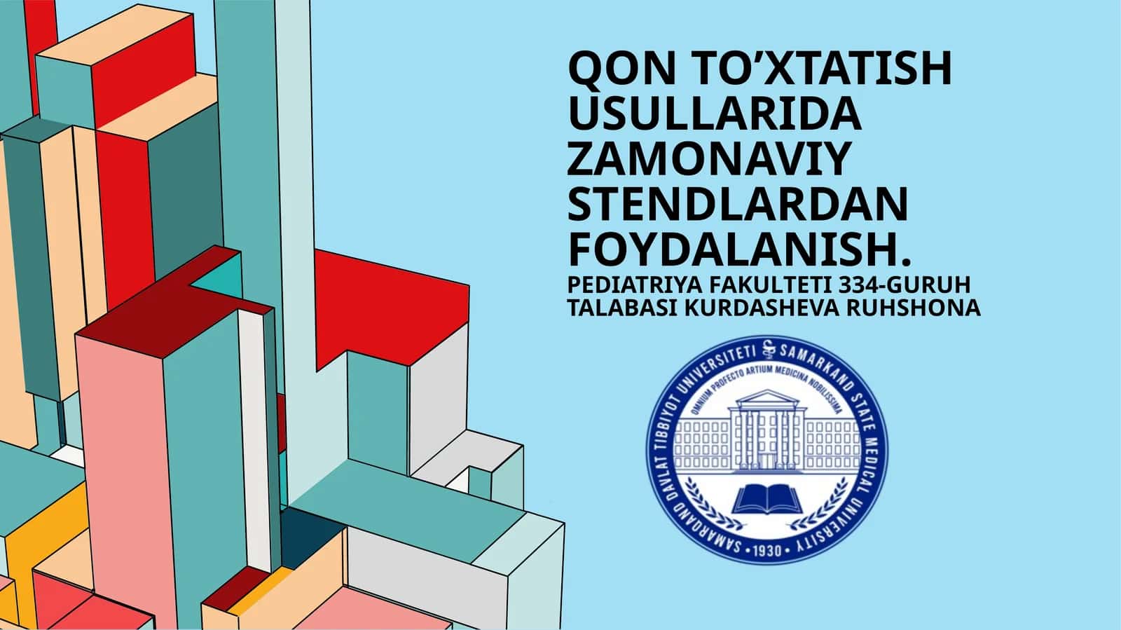 Qon to'xtatish usullarida zamonaviy stendlardan foydalanish umumiy xirurgiyadan