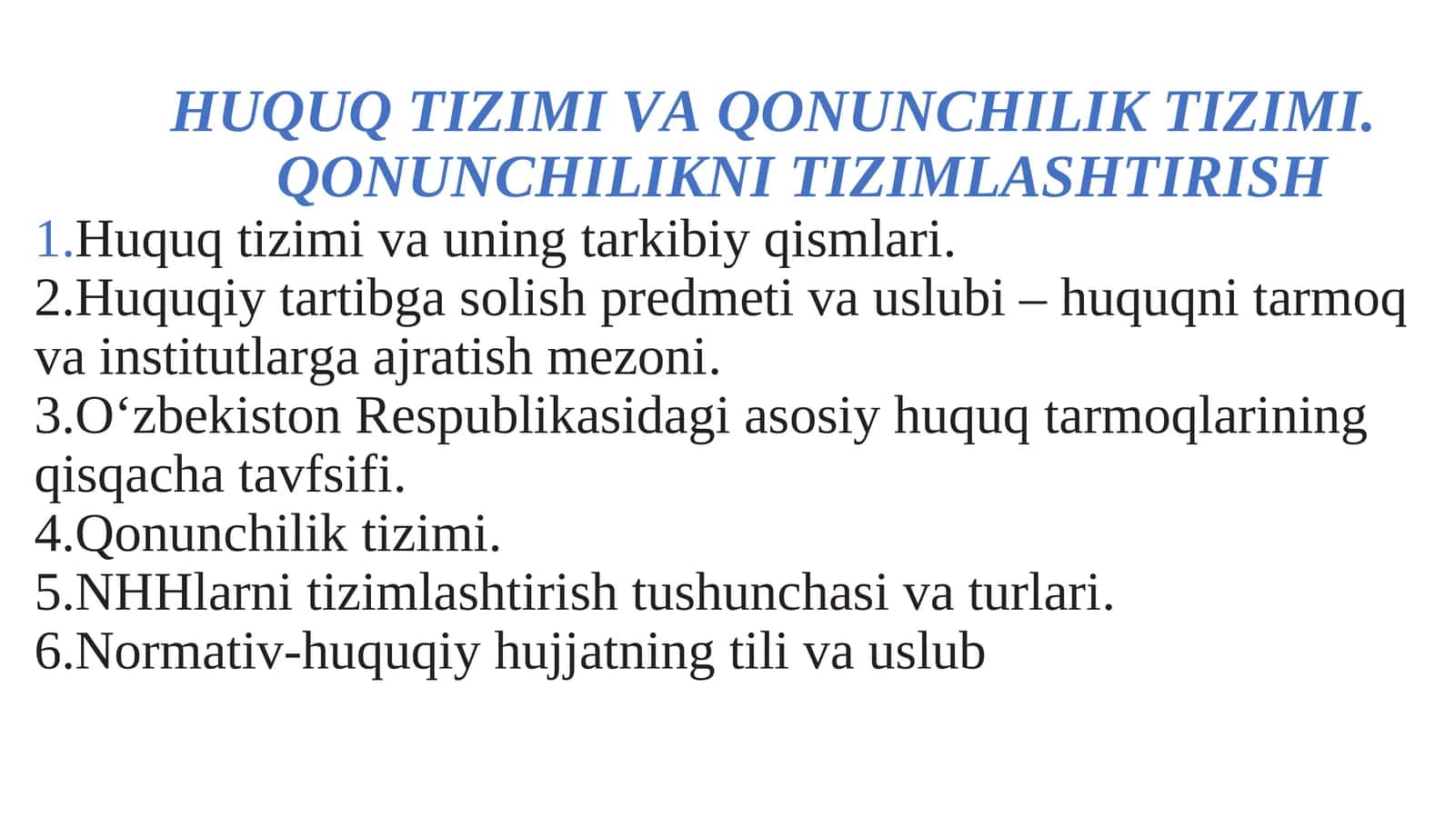 HUQUQ TIZIMI VA QONUNCHILIK TIZIMI. QONUNCHILIKNI TIZIMLASHTIRISH